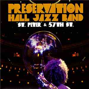 Preservation Hall Jazz Band - St. Peter & 57th St. download mp3