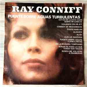 Ray Conniff And The Singers - Puente Sobre Aguas Turbulentas mp3 download