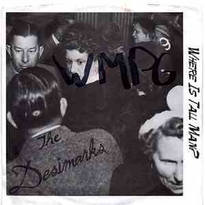 The Desimarks - Where Is Tall Man? download mp3