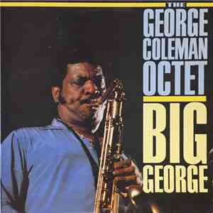 The George Coleman Octet - Big George mp3 download
