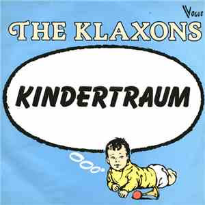 The Klaxons - Kindertraum download mp3