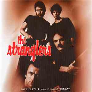 The Stranglers - Rare, Live & Unreleased 1974-76 download mp3