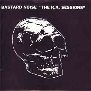 Bastard Noise - The R.A. Sessions download mp3