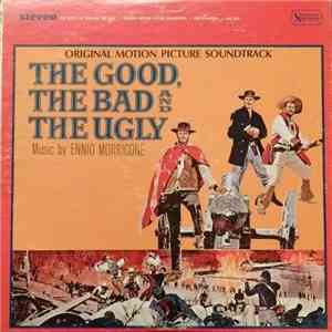 Ennio Morricone - The Good, The Bad And The Ugly • Original Motion Picture Soundtrack download mp3