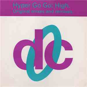 Hyper Go Go - High (Original Mixes & Remixes) download mp3