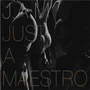 J.A.M  - Just A Maestro download mp3