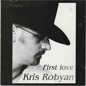 Kris Robyan - First Love download mp3