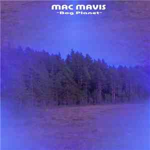 Mac Mavis - Bog Planet mp3 download