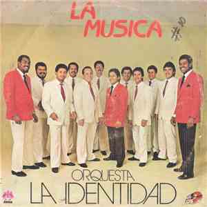 Orquesta La Identidad - La Musica download mp3