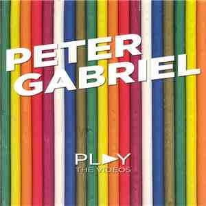 Peter Gabriel - Play: The Videos download mp3