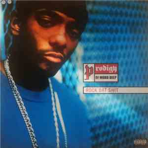 Prodigy - Rock Dat Shit download mp3