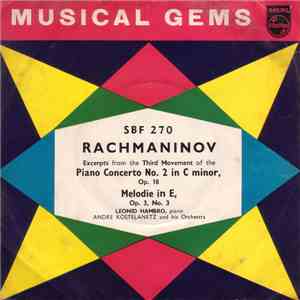 Rachmaninov - Excerpts From The Third Movement Of The Piano Concerto No. 2 In C Minor, Op. 18 / Melodie In E, Op. 3, No. 3 download mp3