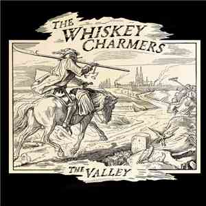 The Whiskey Charmers - The Valley download mp3