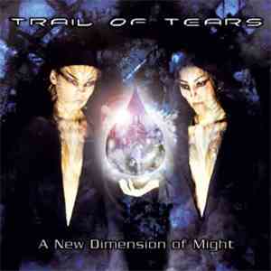 Trail Of Tears - A New Dimension Of Might download mp3