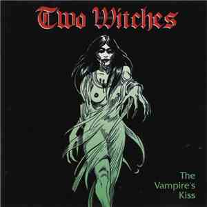 Two Witches - The Vampire's Kiss download mp3