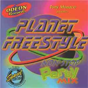Various - Tony Monaco Presents Planet Freestyle (Non-Stop Party Mix) mp3 download