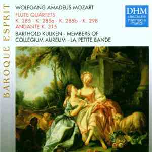 Wolfgang Amadeus Mozart - Flute Quartets K. 285 ∙ K. 285a ∙ K. 285b ∙ K. 298 ∙ Andante K. 315 download mp3