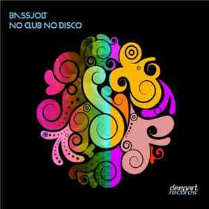 Bass Jolt - No Club No Disco download mp3