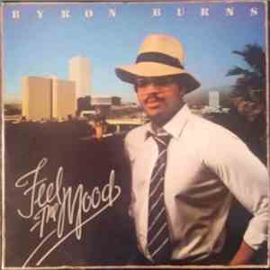 Byron Burns - Feel The Mood download mp3