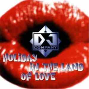 DJ Company - Holiday In The Land Of Love download mp3