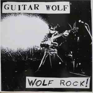 Guitar Wolf - Wolf Rock! download mp3