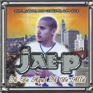 Jae-P - Ni De Aqui Ni De Alla download mp3