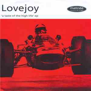 Lovejoy - A Taste Of The High Life EP download mp3