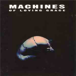 Machines Of Loving Grace - Concentration download mp3