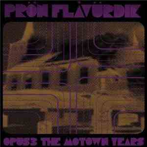 Prön Flåvürdik - Opus 3 : The Motown Years download mp3