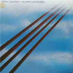 Ron Carter - Super Strings download mp3