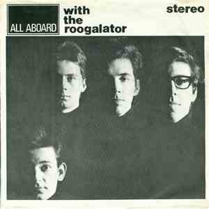 Roogalator - All Aboard With The Roogalator download mp3