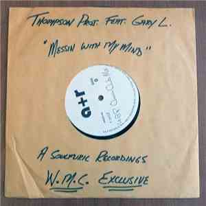 Thompson Proj. Feat. Gary L. - Messin' With My Mind mp3 download