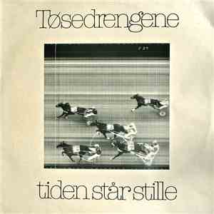 Tøsedrengene - Tiden Står Stille download mp3