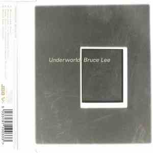 Underworld - Bruce Lee download mp3