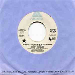 Bobby Womack - How Could You Break My Heart mp3 download