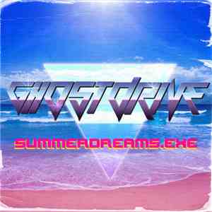 GhostDrive - Summerdreams​.​exe download mp3