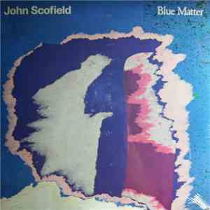 John Scofield - Blue Matter download mp3