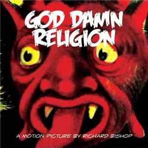 Richard Bishop - God Damn Religion download mp3