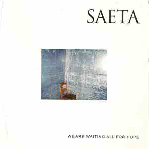 Saeta - We Are All Waiting For Hope download mp3