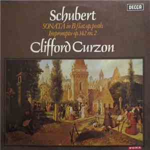 Schubert, Clifford Curzon - Sonata In B Flat, Op. Posth. Imprompthu Op. 142 No. 2 mp3 download