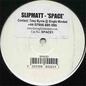 Slipmatt - Space download mp3