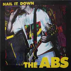 The Abs - Nail It Down download mp3