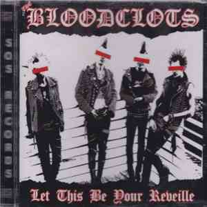 The Bloodclots - Let This Be Your Reveille download mp3
