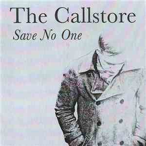 The Callstore - Save No One download mp3