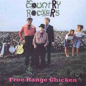 The Country Rockers - Free Range Chicken download mp3
