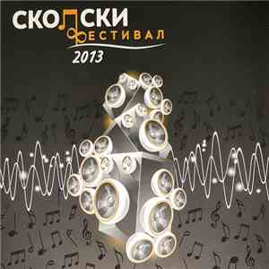 Various - Фестивал На Забавни Мелодии Скопје 2013 - Скопски Фестивал 2013 download mp3