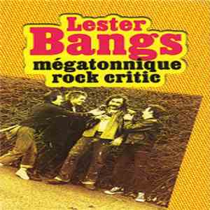 Various - Lester Bangs Mégatonnique Rock Critic download mp3