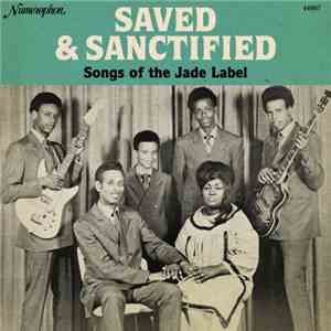 Various - Saved & Sanctified - Songs Of The Jade Label download mp3