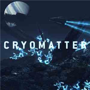Cryomatter - Cryomatter mp3 download