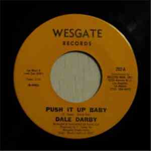 Dale Darby - Push It Up Baby download mp3